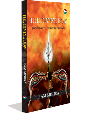 The Divine Bow : Book II of the Chakra Trilogy