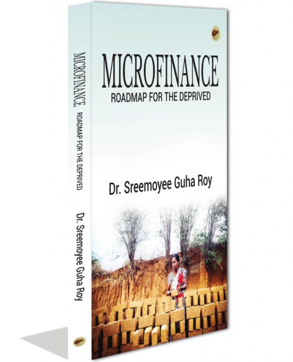 Microfinance: Roadmap for the deprived
