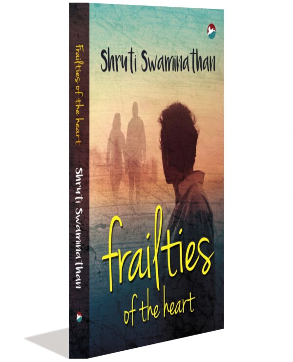 Frailties of the Heart