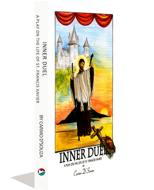 Inner Duel – A Play on the life of St. Francis Xavier