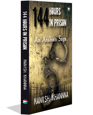 144 Hours in Prison – An Arabian Saga