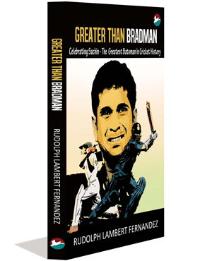 Greater than Bradman: Celebrating Sachin – The Greatest Batsman in Cricket History