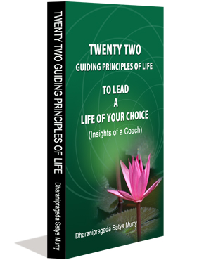 Twenty two Guiding Principles of Life to Lead a Life of your Choice