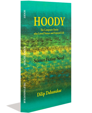 Hoody – The Computer Entity Who Loved Nature and Enjoyed Life