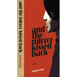 And the Mirror Kissed Back