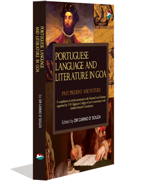 Portuguese Language and Literature in Goa – Past, Present and Future