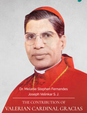 The Contribution of Valerian Cardinal Gracias to Society and Church