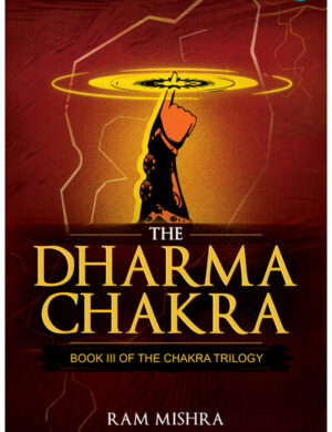 The Dharma Chakra: Book III of The Chakra Trilogy