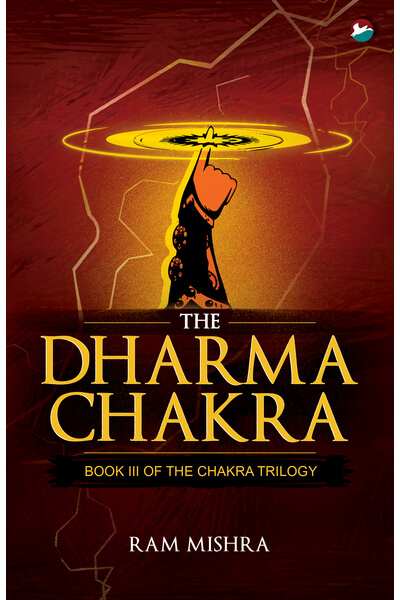 The Dharma Chakra: Book III of The Chakra Trilogy