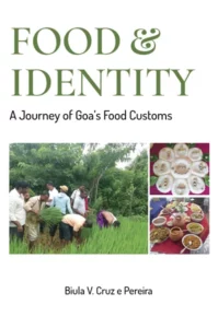 Food and Identity: A Journey of Goa's Food Customs